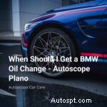 BMW Průvodce výměnou oleje:Kdy vyměnit olej pro optimální výkon 